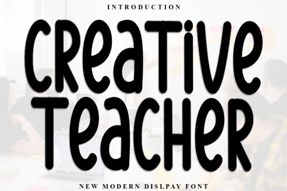 Creative Teacher: The Ultimate Display Font for Handmade Brands