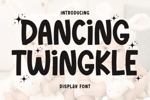 Dancing Twinkle: A Timeless Display Font for Bold Branding