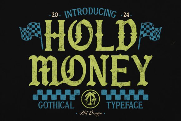 Hold Money Typeface: A Bold Blackletter for Makers