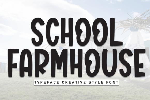 School Farmhouse: The Bold Handwritten Typeface for Campaigns