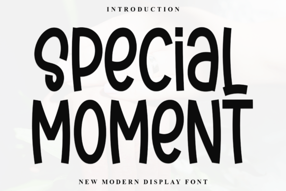Special Moment: The Perfect Display Font for Your Brand